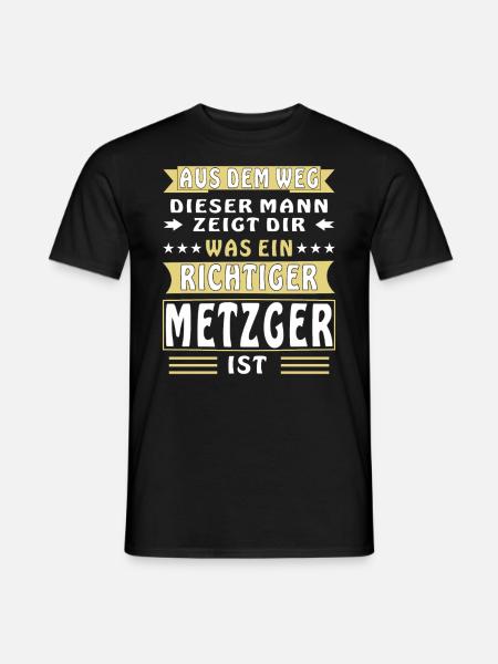 WAS EIN RICHTIGER METZGER IST - Männer T-Shirt - Schwarz