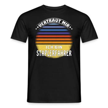 VERTRAUT MIR ICH BIN STAPLERFAHRER - Männer T-Shirt - Schwarz - Vorne - AI Model Male 178 light (178cm)