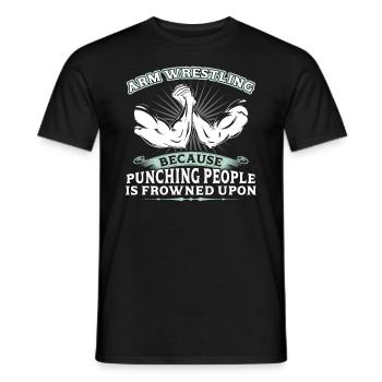 Arm Wrestling - Because Punching People - Men's T-Shirt - black - Front - AI Model Male 178 light (178cm)