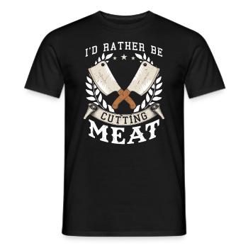I'd Rather Be Cutting Meat - Men's T-Shirt - black - Front - AI Model Male 178 light (178cm)
