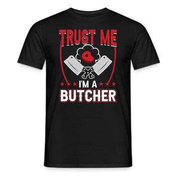 Trust Me I'm A Butcher - Meat Cutter - Men's T-Shirt - black - Front - AI Model Male 178 light (178cm)