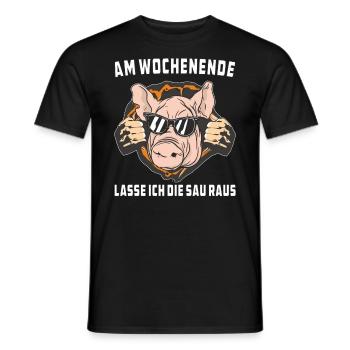 AM WOCHENENDE LASSE ICH DIE SAU RAUS - Männer T-Shirt - Schwarz - Vorne - AI Model Male 178 light (178cm)
