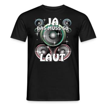 LAUTSPRECHER JA DAS MUSS SO LAUT - Männer T-Shirt - Schwarz - Vorne - AI Model Male 178 light (178cm)