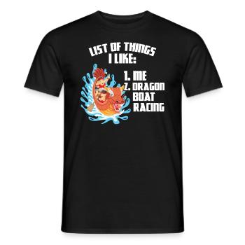 I Like Me And Dragon Boat Racing - Männer T-Shirt - Schwarz - Vorne - AI Model Male 178 light (178cm)