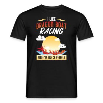 I Like Dragon Boat Racing And Maybe 3 People - Männer T-Shirt - Schwarz - Vorne - AI Model Male 178 light (178cm)