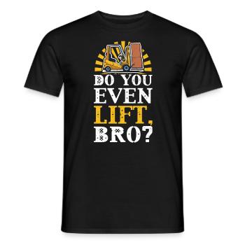 Do You Even Lift - Forklift Operator - Men's T-Shirt - black - Front - AI Model Male 178 light (178cm)