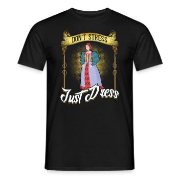 Don't Stress Just Dress - Ren Faire - Männer T-Shirt - Schwarz - Vorne - AI Model Male 178 light (178cm)