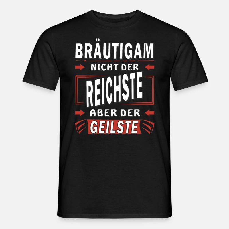 BRÄUTIGAM NICHT DER REICHSTE - Männer T-Shirt - Schwarz