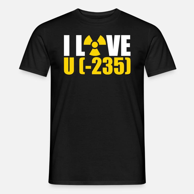 I Love U - Nuclear Engineering - Männer T-Shirt - Schwarz