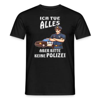 POLIZEI ICH TUE ALLES KEINE POLIZEI - Männer T-Shirt - Schwarz - Vorne - AI Model Male 178 light (178cm)