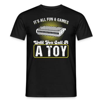 It's All Fun And Games Until You Call It A Toy - Männer T-Shirt - Schwarz - Vorne - AI Model Male 178 light (178cm)