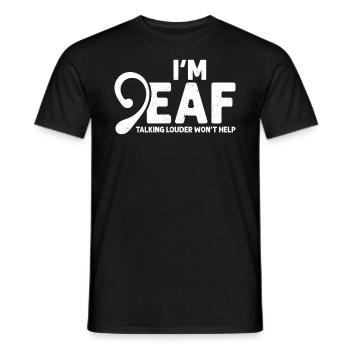 Je suis sourd - Parler plus fort n’aidera pas - Deaf Pride - T-shirt homme - noir - Devant - AI Model Male 178 light (178cm)