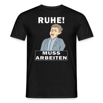 RUHE MUSS ARBEITEN - Männer T-Shirt - Schwarz - Vorne - AI Model Male 178 light (178cm)