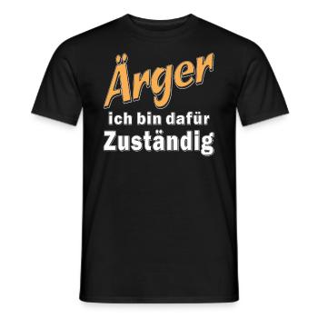 Ärger ich bin dafür Zuständig - Männer T-Shirt - Schwarz - Vorne - AI Model Male 178 light (178cm)