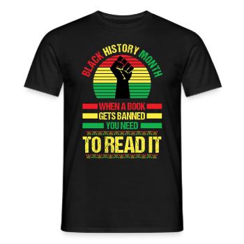 Black history month, when a book gets banned you n - Men's T-Shirt - black - Front - AI Model Male 178 light (178cm)