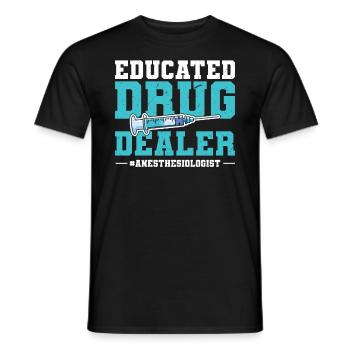 Educated Drug Dealer - Anesthesiologist - Men's T-Shirt - black - Front - AI Model Male 178 light (178cm)