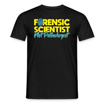 Forensic Scientist - Not Pathologist - Männer T-Shirt - Schwarz - Vorne - AI Model Male 178 light (178cm)