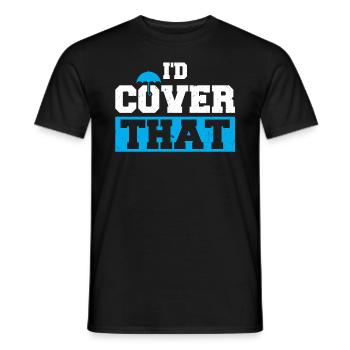 Je couvrirais ça - Agent d’assurance - T-shirt homme - noir - Devant - AI Model Male 178 light (178cm)