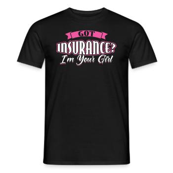 Got Insurance - I'm Your Girl - Insurance Agent - Men's T-Shirt - black - Front - AI Model Male 178 light (178cm)
