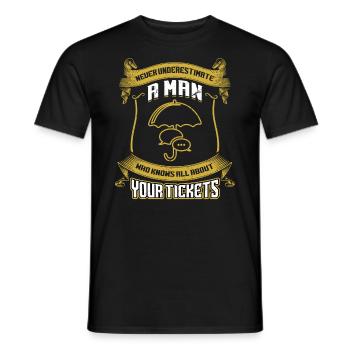A Man Who Knows All About Your Tickets - Men's T-Shirt - black - Front - AI Model Male 178 light (178cm)