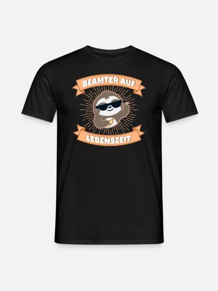 Beamter auf Lebenszeit Geschenkidee Verbeamtung - Männer T-Shirt - Schwarz