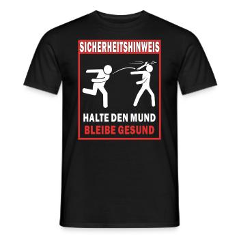 SICHERHEITSHINWEIS HALTE DEN MUND BLEIBE GESUN - Männer T-Shirt - Schwarz - Vorne - AI Model Male 178 light (178cm)