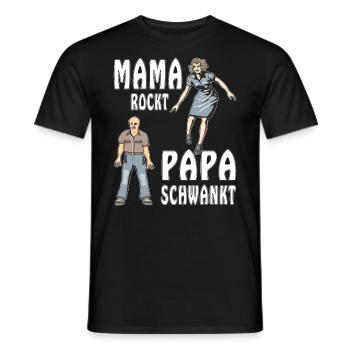 MAMA ROCKT PAPA SCHWANKT - Männer T-Shirt - Schwarz - Vorne - AI Model Male 178 light (178cm)