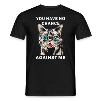 CHAT TU N’AS AUCUNE CHANCE CONTRE MOI - T-shirt homme - noir - Devant - AI Model Male 178 light (178cm)