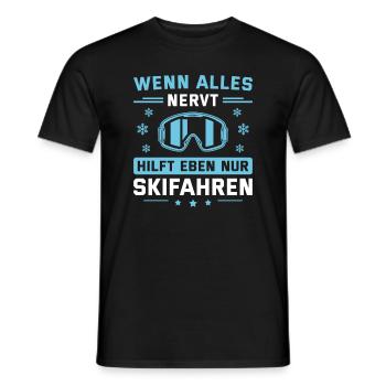 Skifahrer Wenn alles nervt Skifahren - Männer T-Shirt - Schwarz - Vorne - AI Model Male 178 light (178cm)