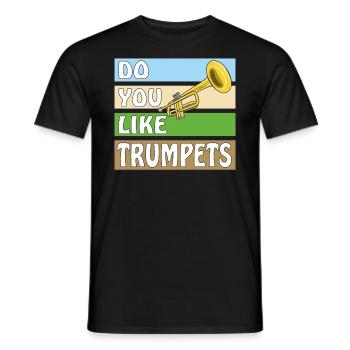 DO YOU LIKE TRUMPETS - Männer T-Shirt - Schwarz - Vorne - AI Model Male 178 light (178cm)
