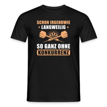 Dart Langweilig ohne Konkurrenz Dartsport - Männer T-Shirt - Schwarz - Vorne - AI Model Male 178 light (178cm)