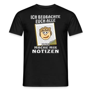 GESICHT NOTIZBLOCK ICH BEOBACHTE EUCH ALLE - Männer T-Shirt - Schwarz - Vorne - AI Model Male 178 light (178cm)