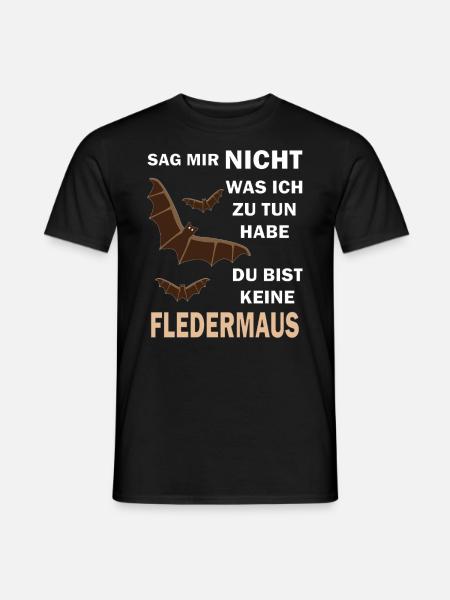 DU BIST KEINE FLEDERMAUS - Männer T-Shirt - Schwarz