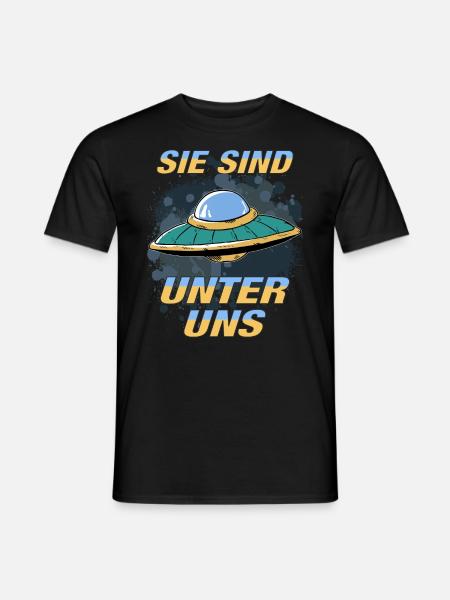 UFO SIE SIND UNTER UNS - Männer T-Shirt - Schwarz