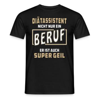 DiÄTASSISTENT NICHT NUR EIN BERUF - Männer T-Shirt - Schwarz - Vorne - AI Model Male 178 light (178cm)