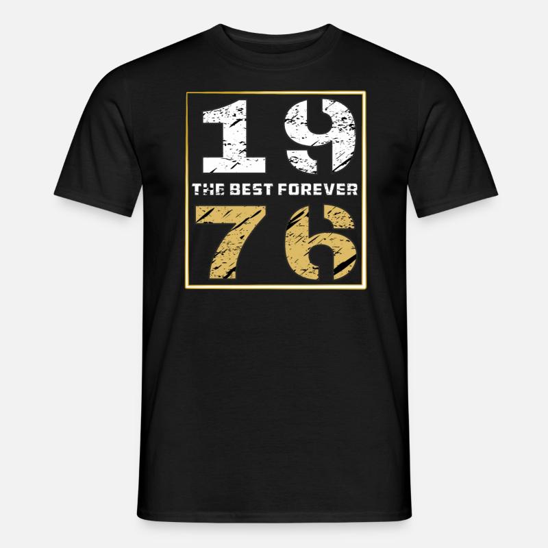 THE BEST FOREVER 1976 - Männer T-Shirt - Schwarz
