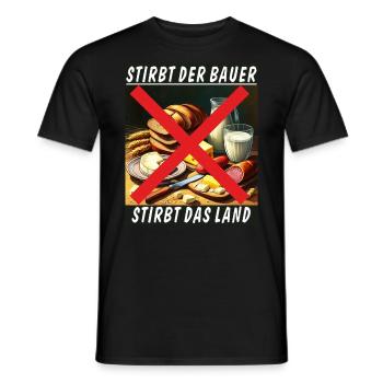STIRBT DER BAUER STIRBT DAS LAND - Männer T-Shirt - Schwarz - Vorne - AI Model Male 178 light (178cm)
