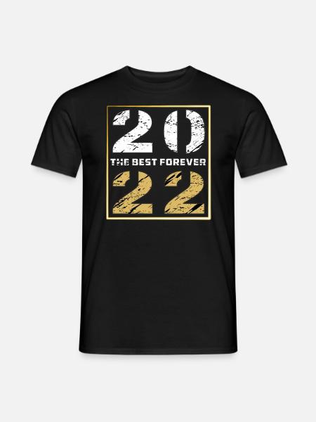 THE BEST FOREVER 2022 - Men's T-Shirt - black