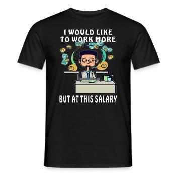 MAN BUT AT THIS SALARY - Men's T-Shirt - black - Front - AI Model Male 178 light (178cm)