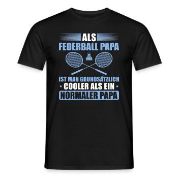Federball Papa Vatertag Badminton Vater - Männer T-Shirt - Schwarz - Vorne - AI Model Male 178 light (178cm)