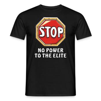 STOP, STOP, STOP, PAS DE POUVOIR POUR L’ÉLITE - T-shirt homme - noir - Devant - AI Model Male 178 light (178cm)