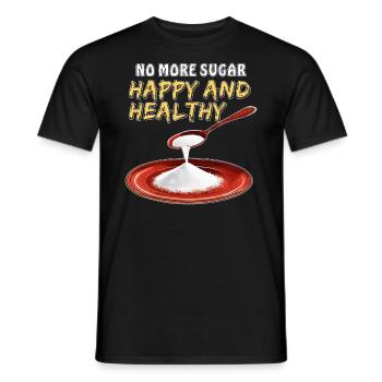 NO MORE SUGAR - HAPPY AND HEALTHY - Men's T-Shirt - black - Front - AI Model Male 178 light (178cm)