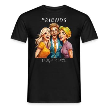 FRIENDS LAUGH DANCE - Männer T-Shirt - Schwarz - Vorne - AI Model Male 178 light (178cm)