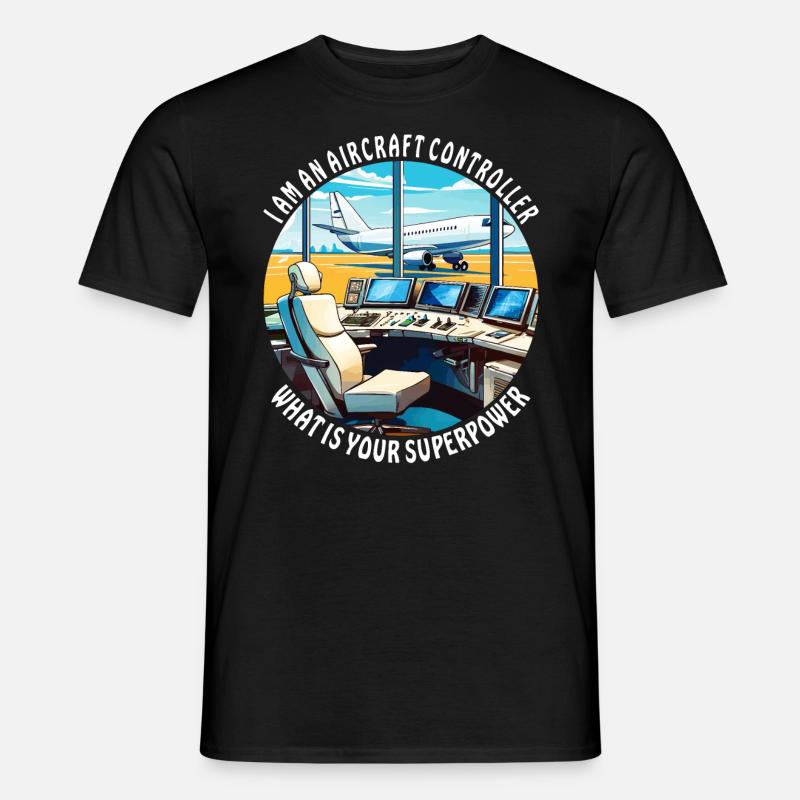 I AM AN AIRCRAFT CONTROLLER - Männer T-Shirt - Schwarz