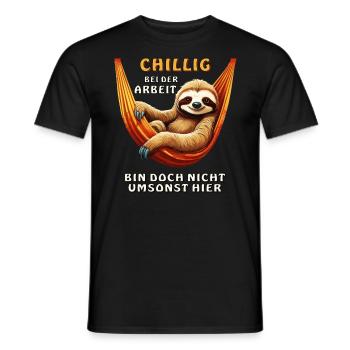 CHILLIG BEI DER ARBEIT - Männer T-Shirt - Schwarz - Vorne - AI Model Male 178 light (178cm)