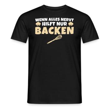Backen Wenn alles nervt Bäckermeister - Männer T-Shirt - Schwarz - Vorne - AI Model Male 178 light (178cm)