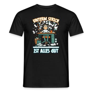Chaos am Schreibtisch - Unterm Strich Alles Gut` - Männer T-Shirt - Schwarz - Vorne - AI Model Male 178 light (178cm)
