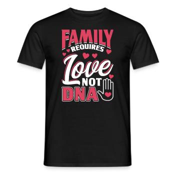 Familie Braucht Liebe, Nicht DNA - Adoption - Männer T-Shirt - Schwarz - Vorne - AI Model Male 178 light (178cm)