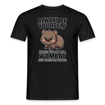 Wombat Spruch Australien Lustiges Wombats Geschenk - Männer T-Shirt - Schwarz - Vorne - AI Model Male 178 light (178cm)