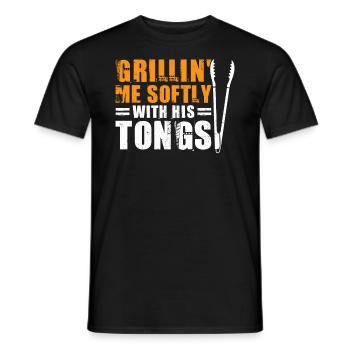 Grillin' Me Softly With His Tongs BBQ Humor - Men's T-Shirt - black - Front - AI Model Male 178 light (178cm)